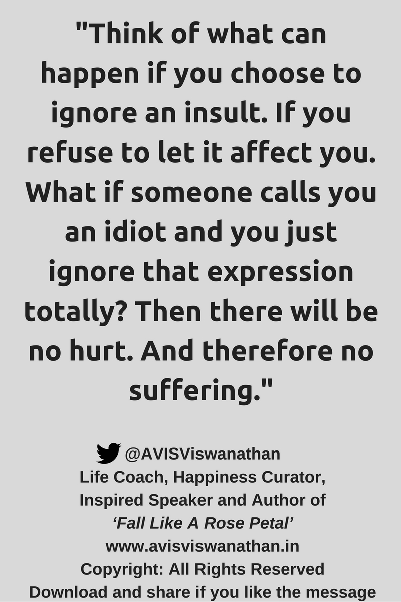 avis-viswanathan-ignoring-a-hurt-and-letting-it-pass-helps-us-not-to-suffer